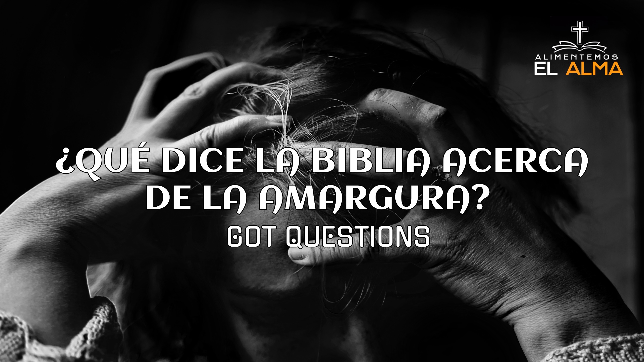¿Qué dice la biblia acerca de la amargura?